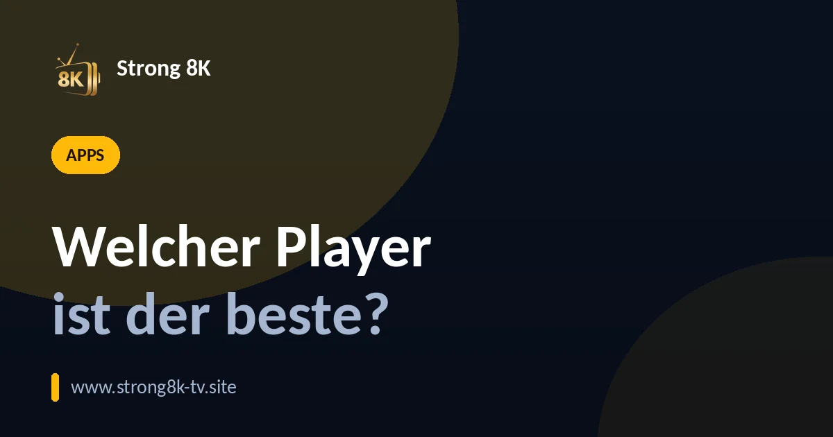 Welcher IPTV-Player ist der beste?