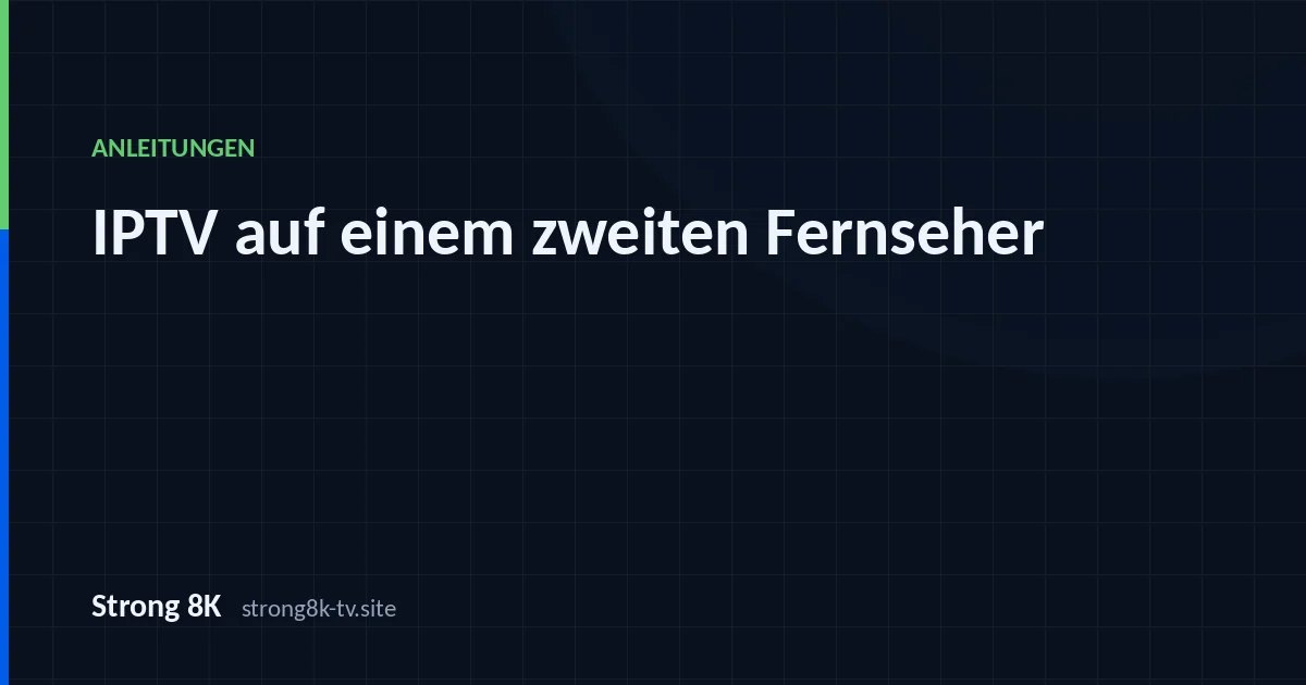 IPTV auf einem zweiten Fernseher einrichten